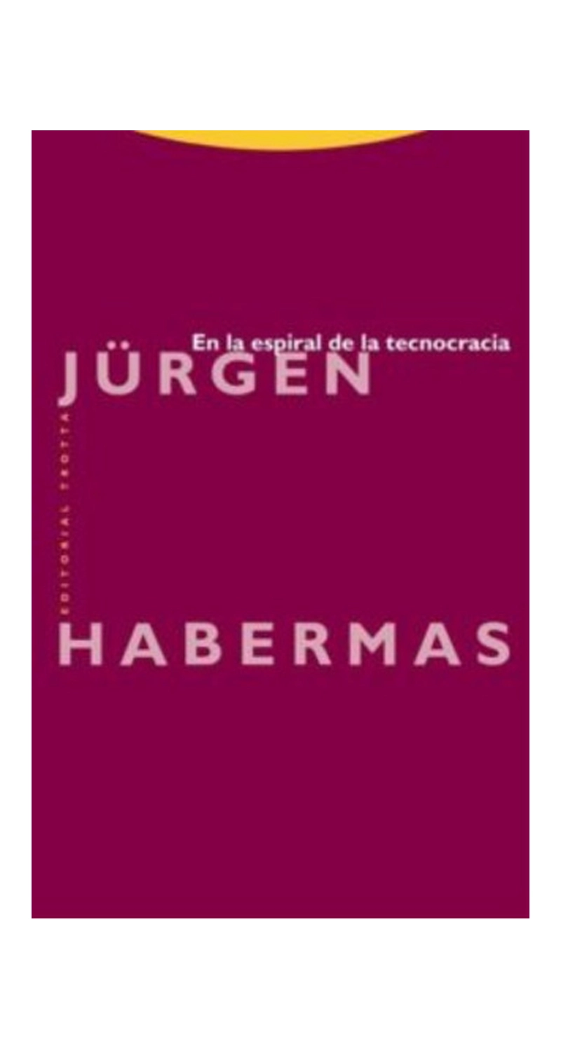 LIBRO EN LA ESPIRAL DE LA TECNOCRACIA - JURGEN HABERMAS - 1
