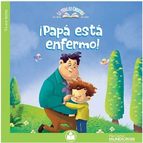 LIBRO ¡PAPA ESTA ENFERMO! - VARIOS AUTORES - 1