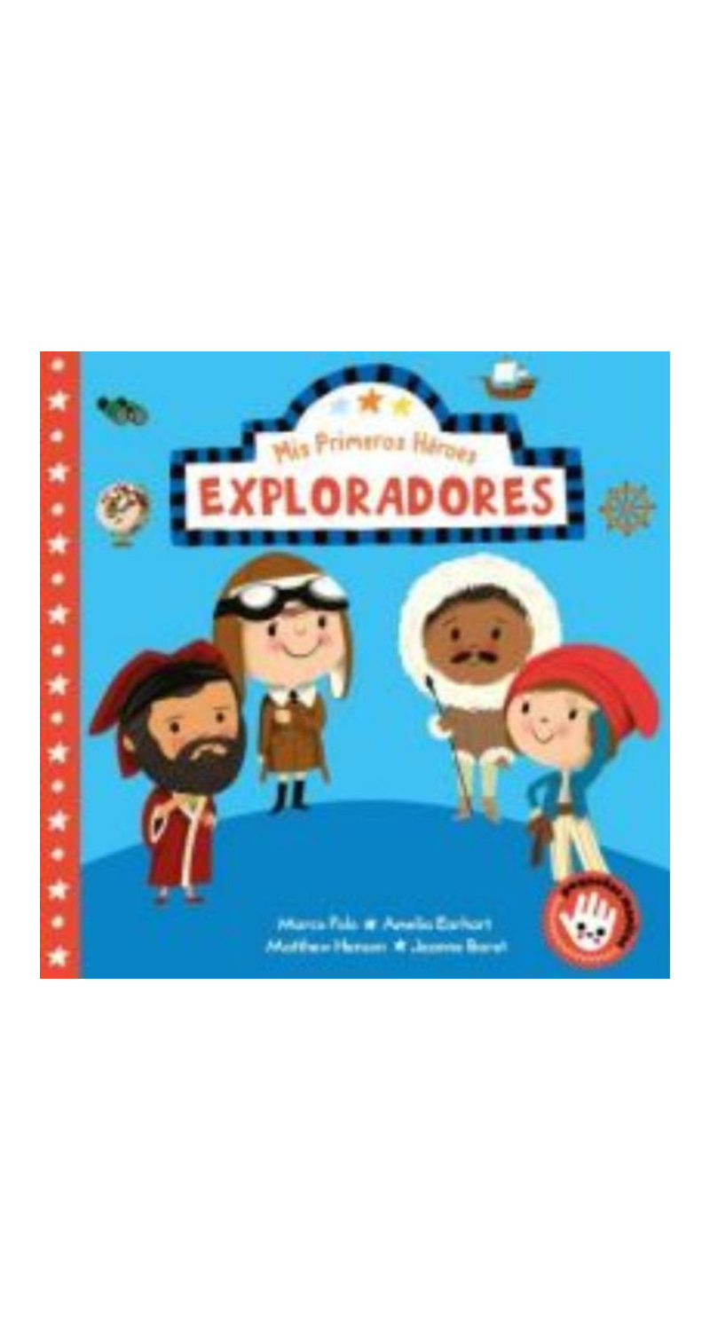 LIBRO MIS PRIMEROS HEROES EXPLORADORES -475 - NILA AYE - 1