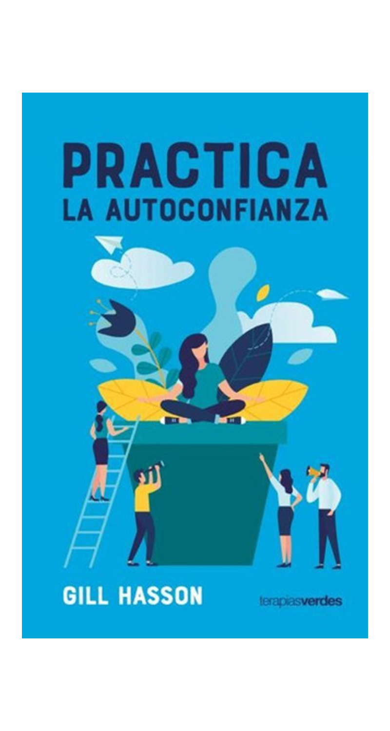 LIBRO PRACTICA LA AUTOCONFIANZA - GILL HASSON - 1