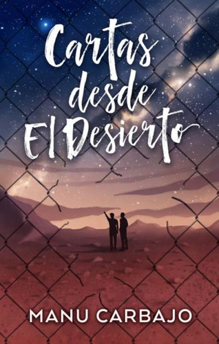 LIBRO CARTAS DESDE EL DESIERTO - MANU CARBAJO - 1