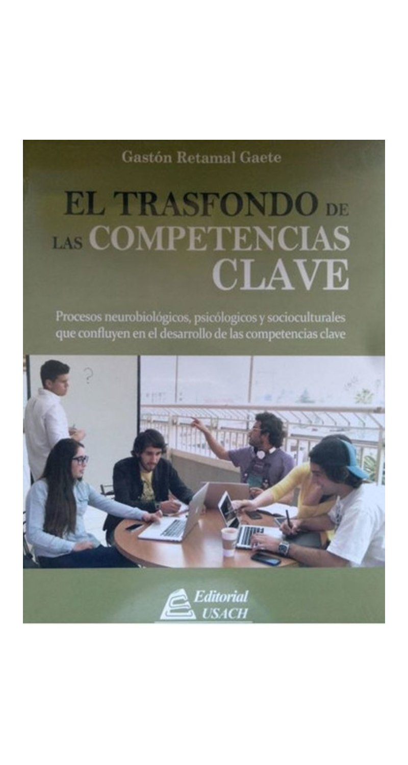 LIBRO EL TRASFONDO DE LAS COMPETENCIAS CLAVES -458- GASTON RETAMAL GAETE - 1