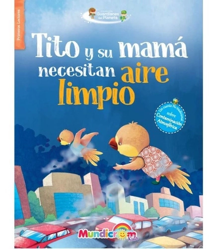 LIBRO TITO Y SU MAMA NECESITAN AIRE LIMPIO -512- VARIOS AUTORES - 1