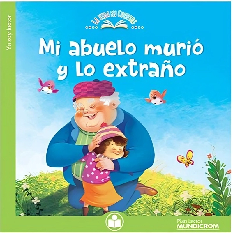 LIBRO MI ABUELO MURIÓ Y LO EXTRAÑO -924- VARIOS AUTORES - 1