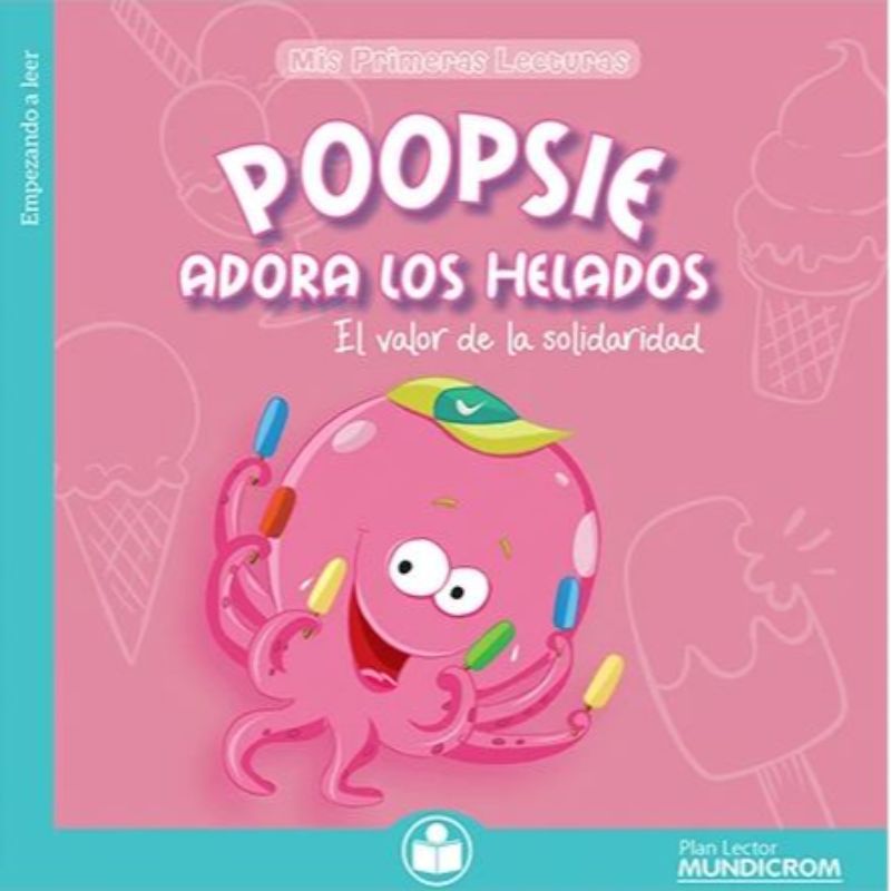 LIBRO POOPSIE ADORA LOS HELADOS - VARIOS AUTORES - 1