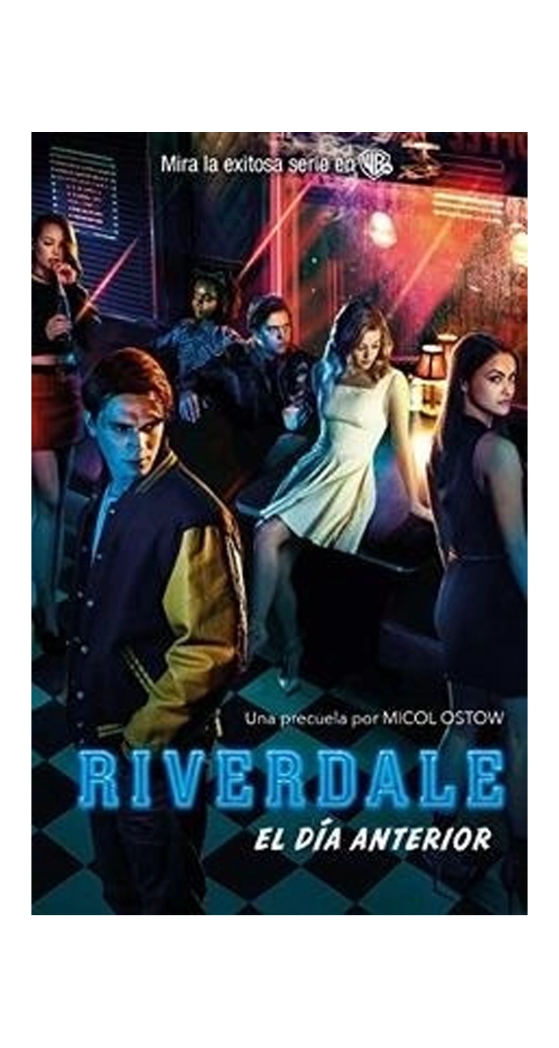 LIBRO RIVERDALE. EL DIA ANTERIOR MICOL OSTOW - 1
