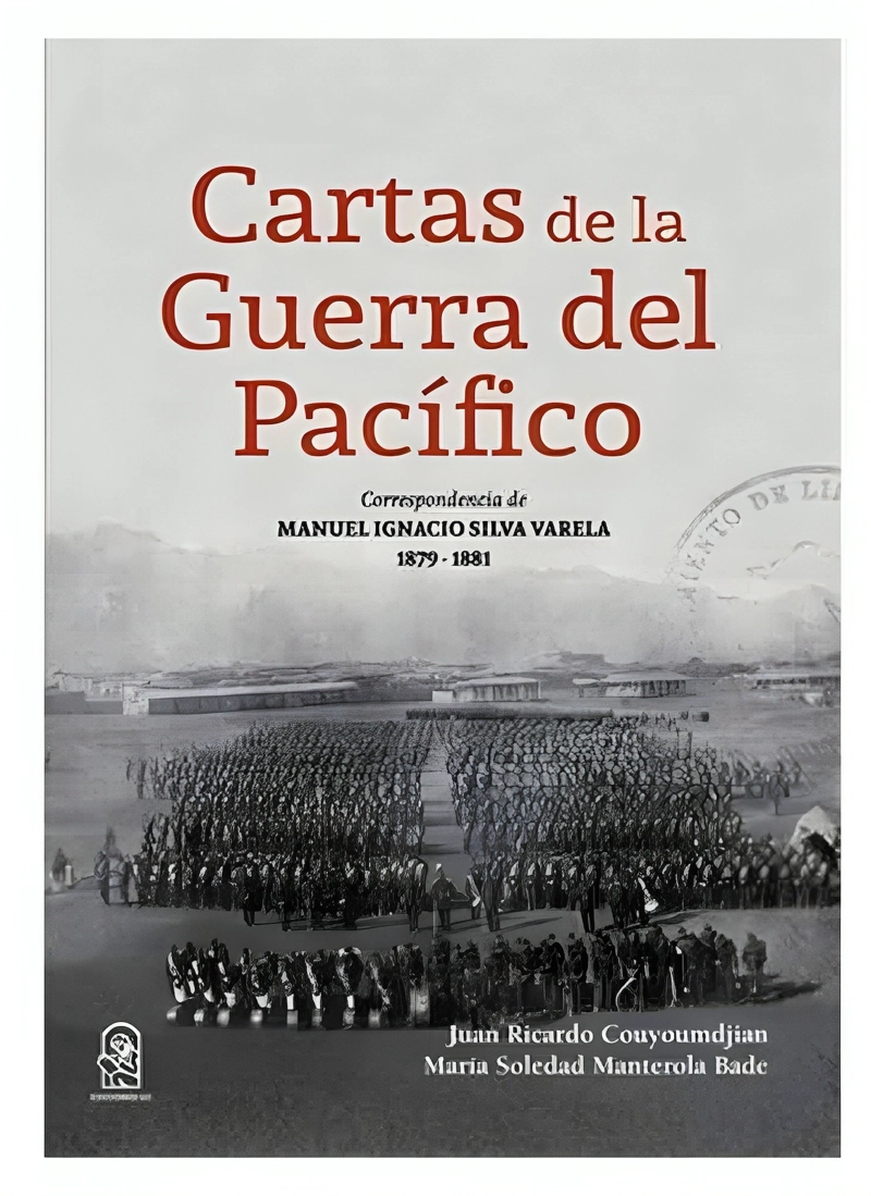 LIBRO CARTAS DE LA G U E R R A DEL PACIFICO JUAN COUYOUMSJIAN - 1