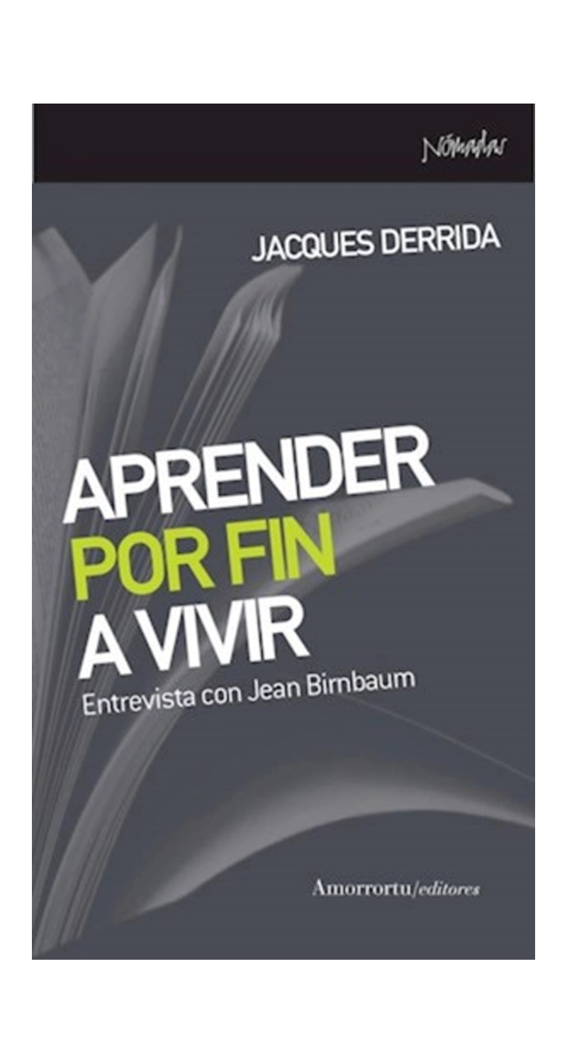 LIBRO APRENDER POR FIN A VIVIR - JACQUES DERRIDA - 1