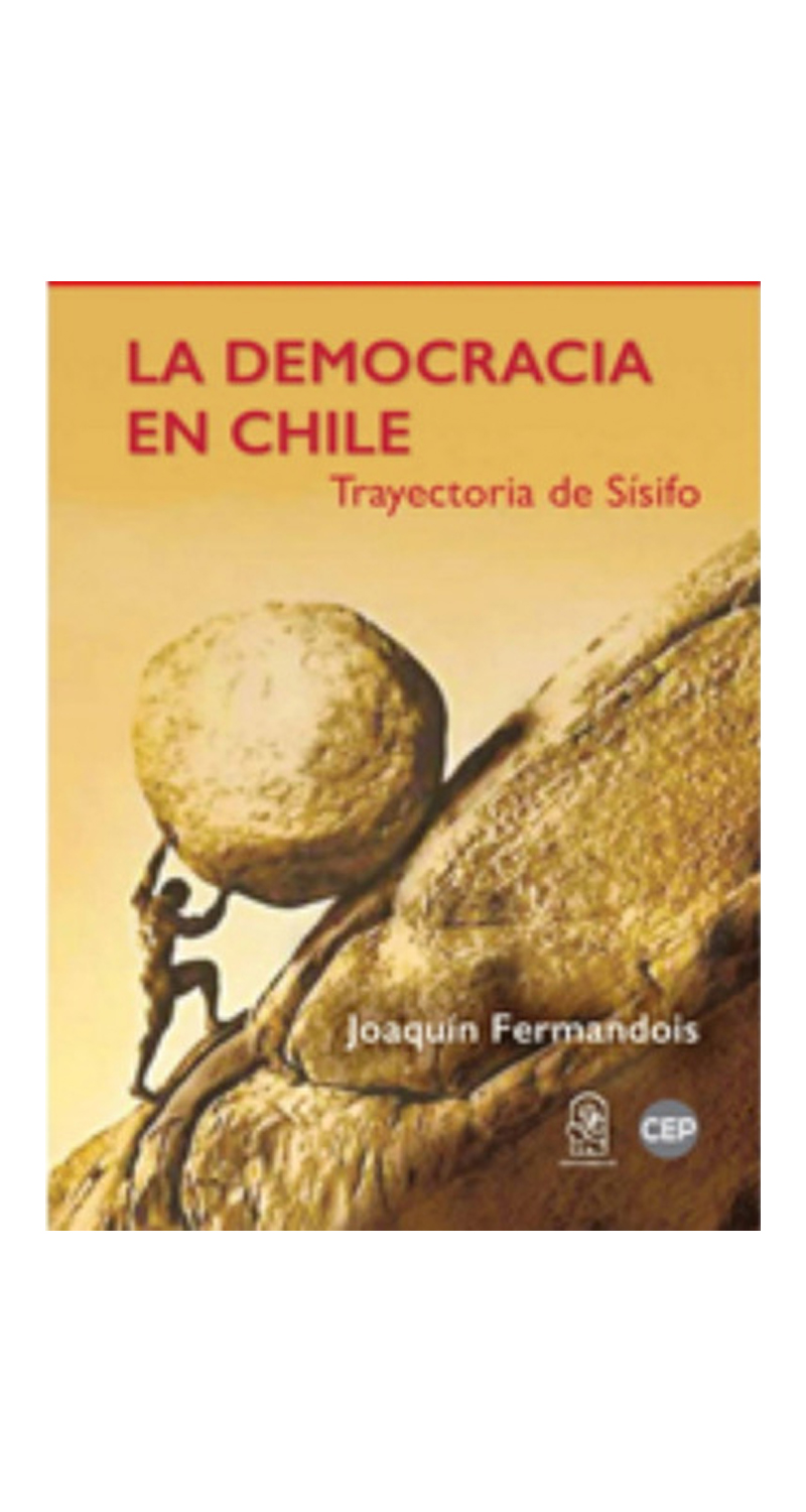 LIBRO LA DEMOCRACIA EN CHILE JOAQUIN FERMANDOIS - 1
