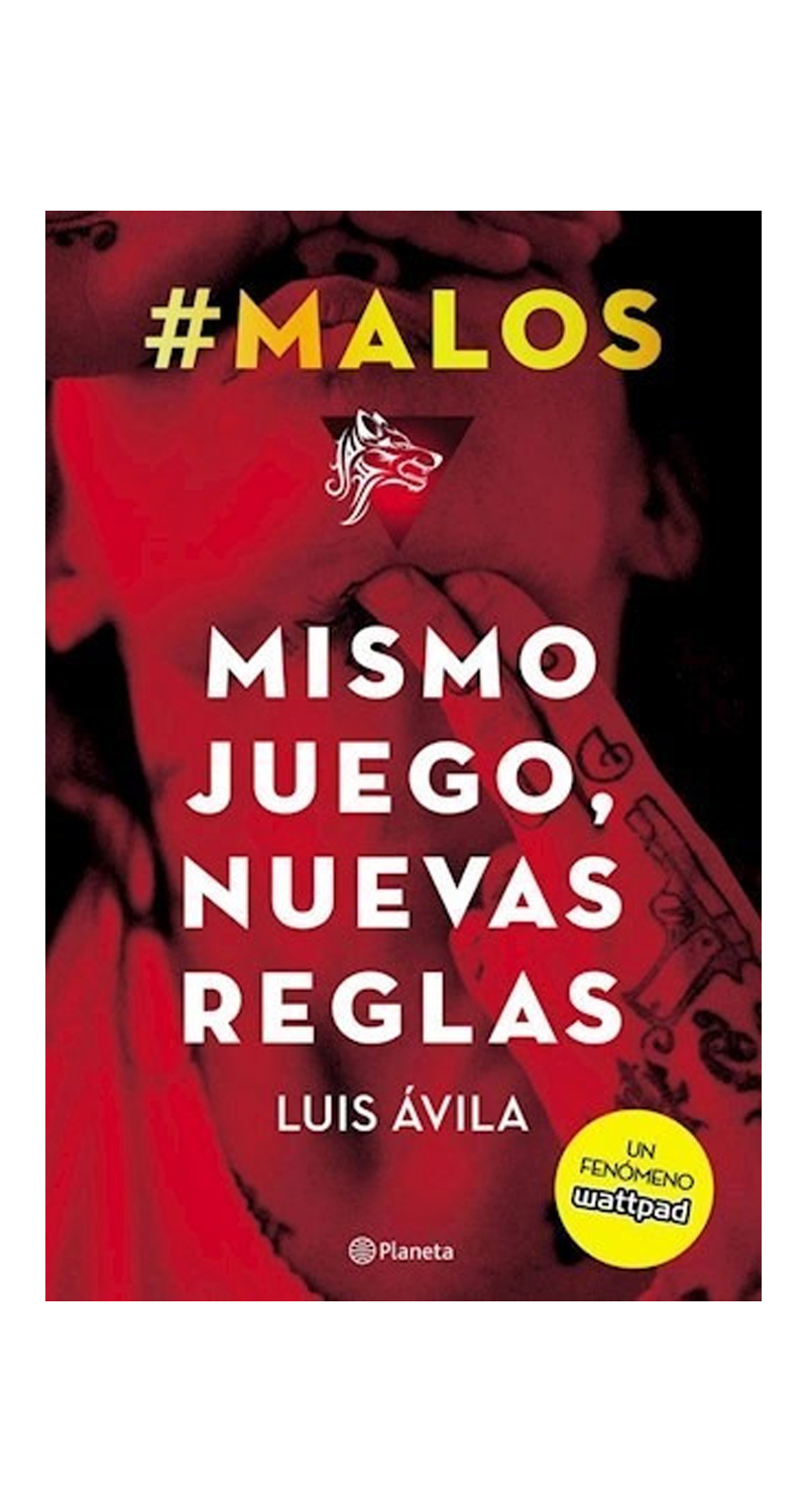 LIBRO #MALOS. MISMO JUEGO, NUEVAS REGLAS LUIS AVILA - 1