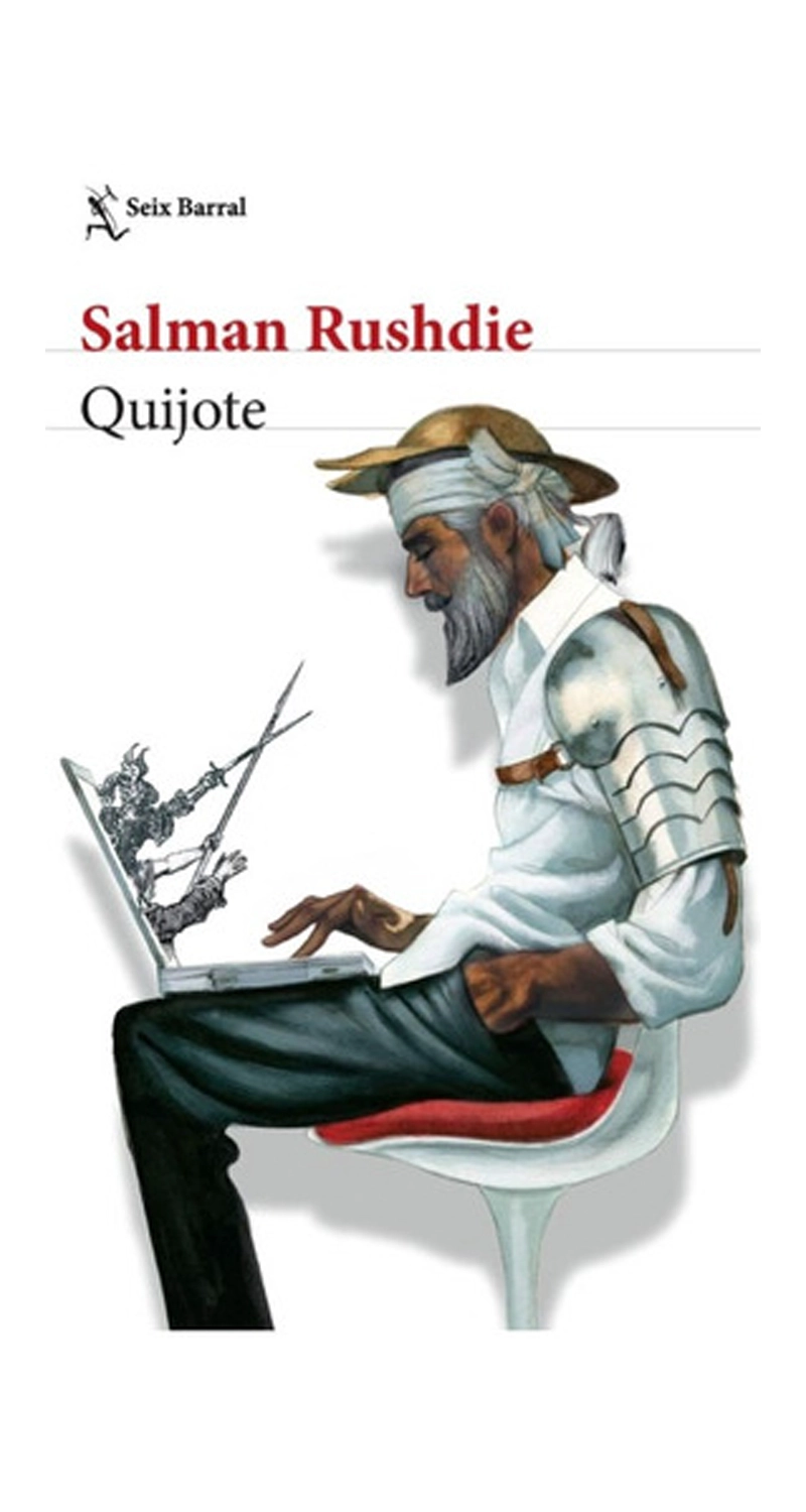 LIBRO QUIJOTE - SALMAN RUSHDIE / SEIX BARRAL - 1