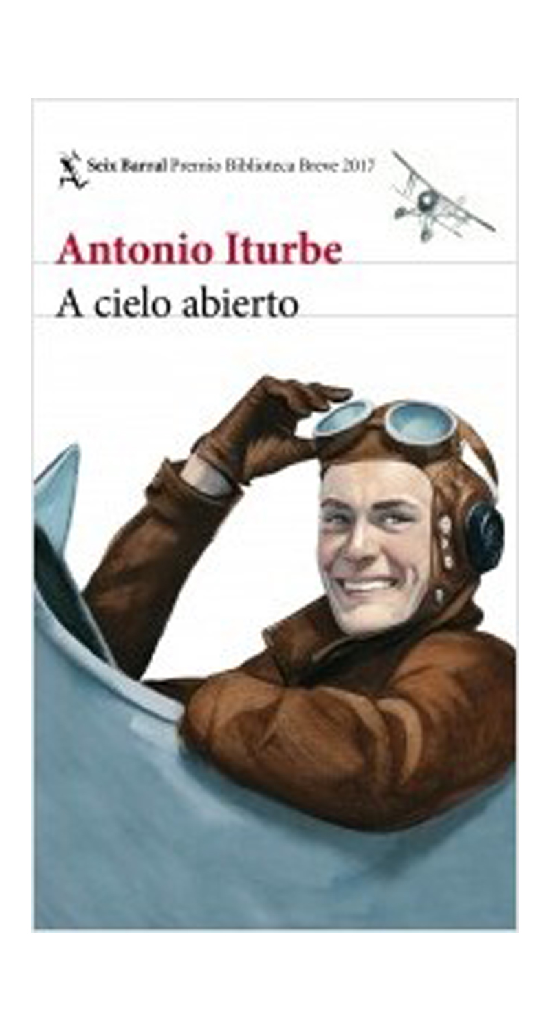 LIBRO A CIELO ABIERTO - ANTONIO ITURBE - 1
