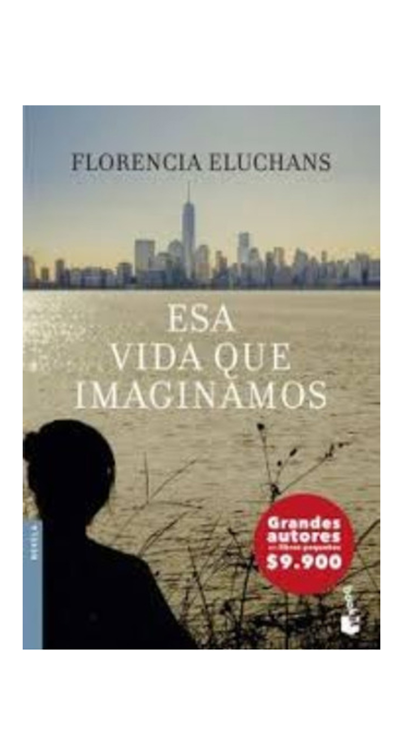 LIBRO ESA VIDA QUE IMAGINAMOS 292 - F. ELUCHANS - 1