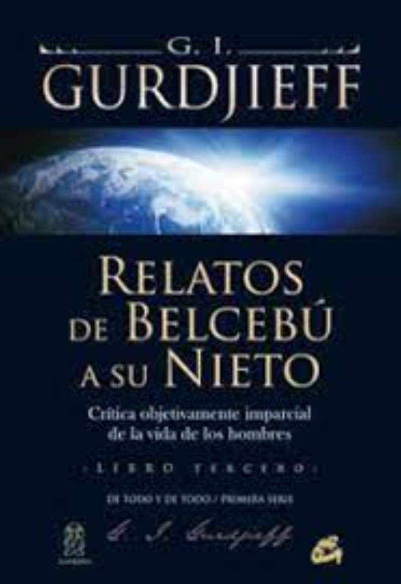 LIBRO RELATOS DE BELCEBU A SU NIETO III -512- - G. I. GURDJIEFF - 1