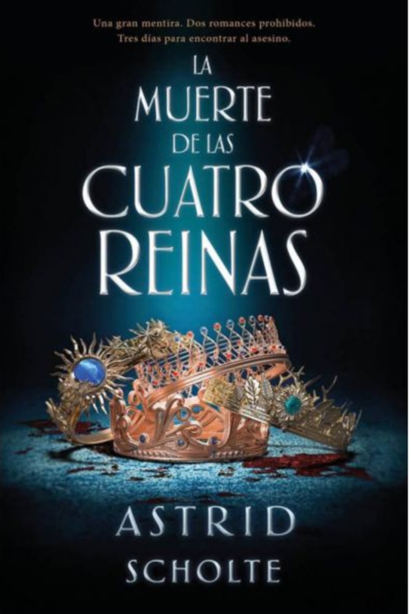 LIBRO LA M U E R T E DE LAS CUATRO REINAS 785 ASTRID SCHOLTE - 1