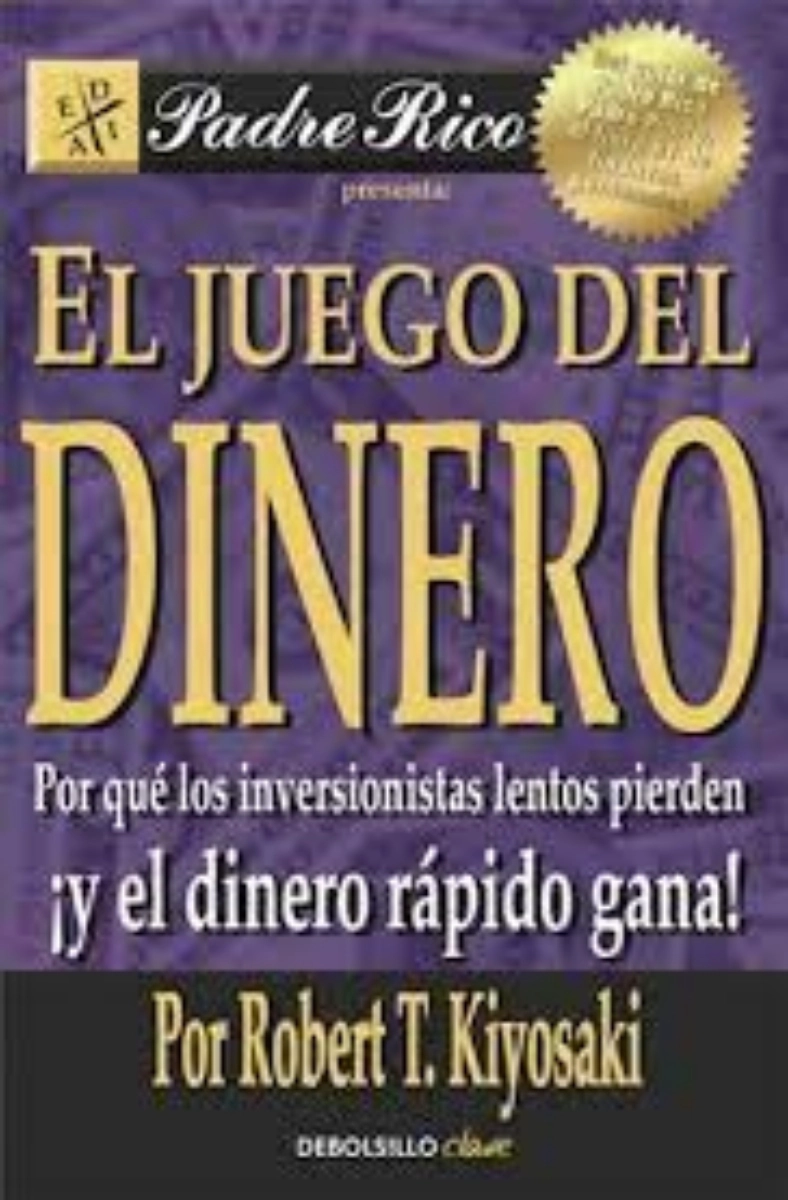 LIBRO EL JUEGO DEL DINERO -436- ROBERT T.KIYOSAKI - 1