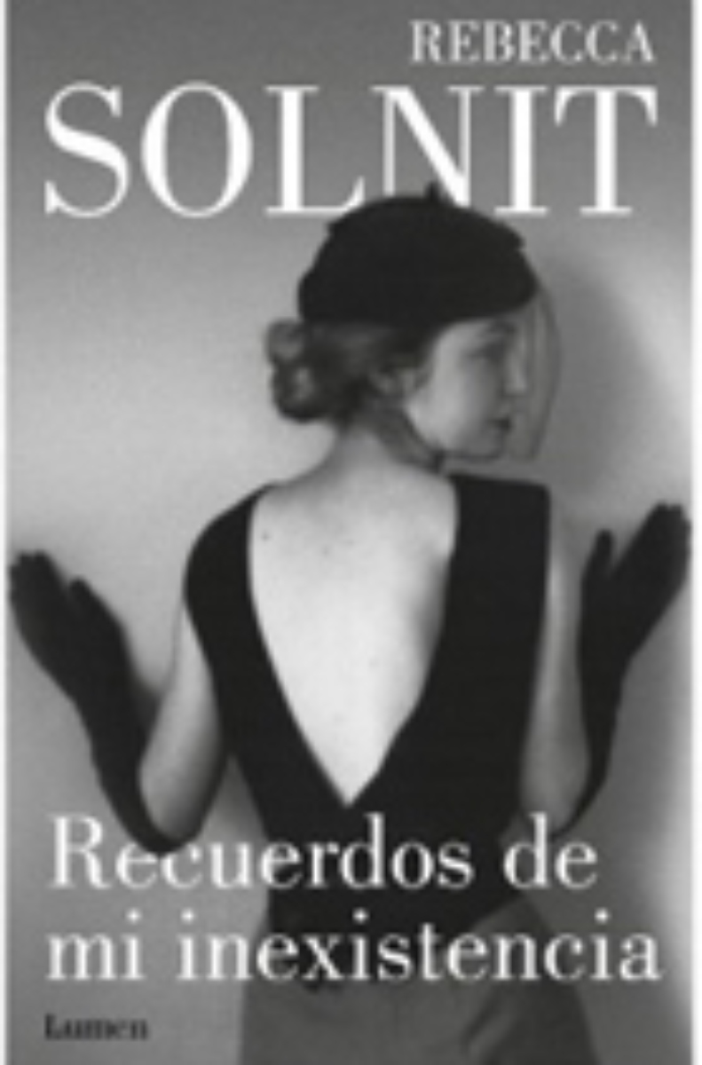 LIBRO RECUERDOS DE MI INEXISTENCIA 205 REBECCA SOLNIT - 1
