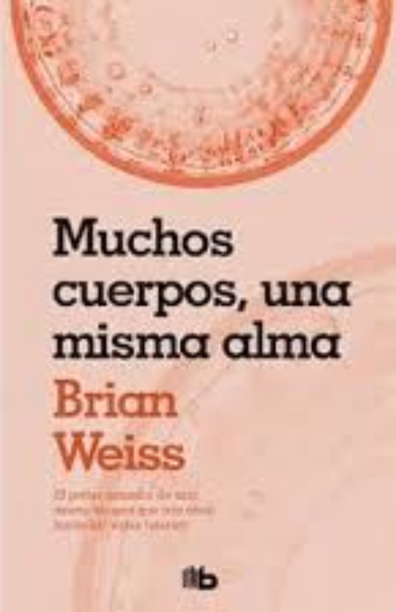 LIBRO MUCHOS CUERPOS, UNA MISMA ALMA 236 B. WEISS - 1