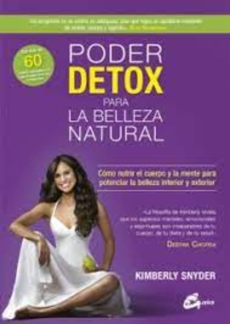 LIBRO PODER DETOX PARA LA BELLEZA NATURAL -639- KIMBERLY SNYDER - 1