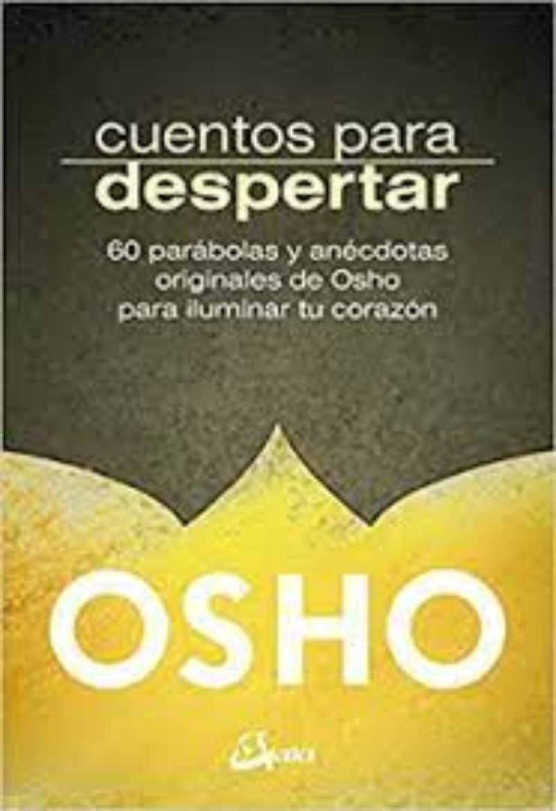 LIBRO CUENTOS PARA DESPERTAR -919- - O. OSHO - 1