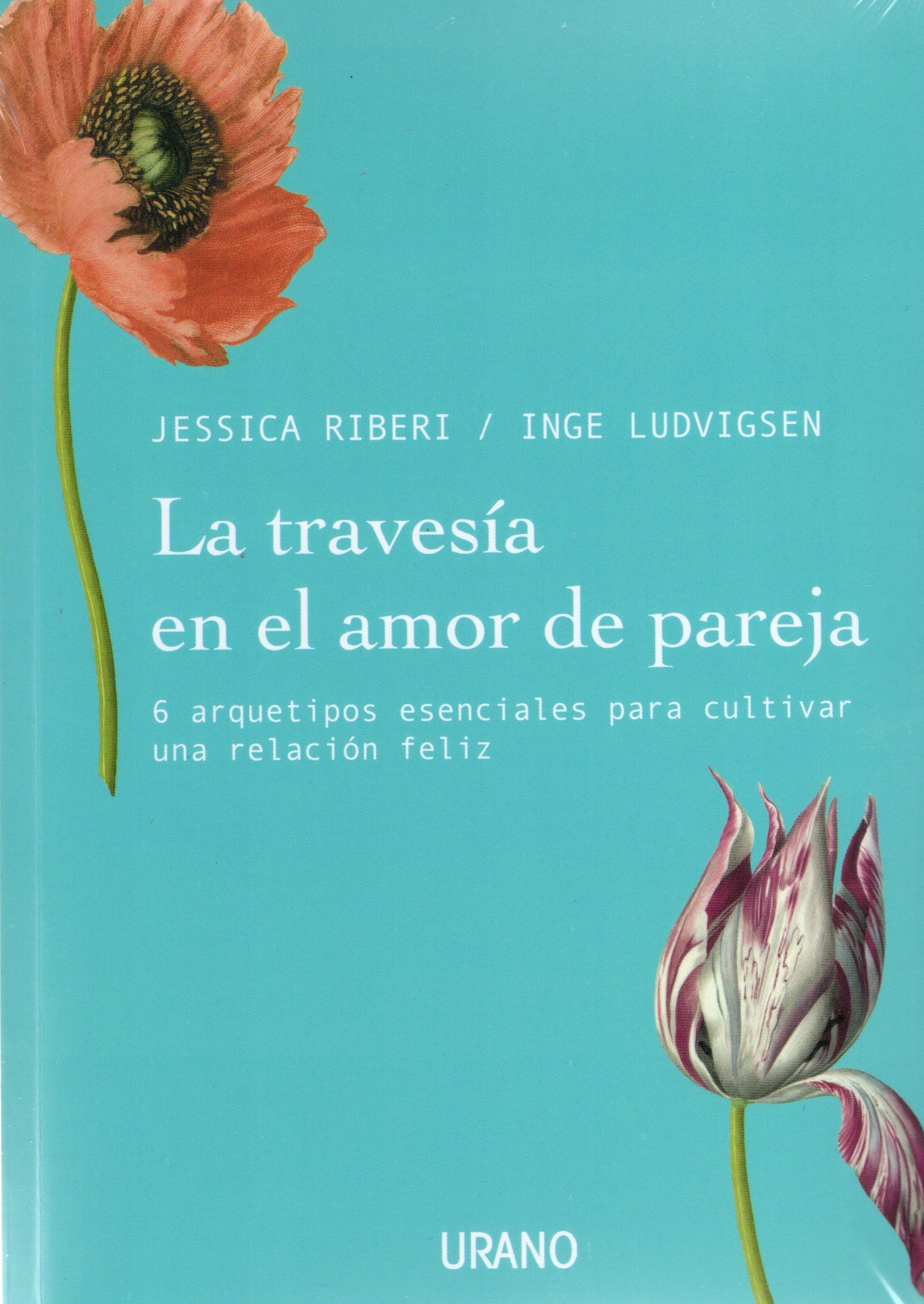 LIBRO LA TRAVESÍA EN EL AMOR DE PAREJA -142- JESSICA RIBERI - INGE LUDVIGSEN - 1