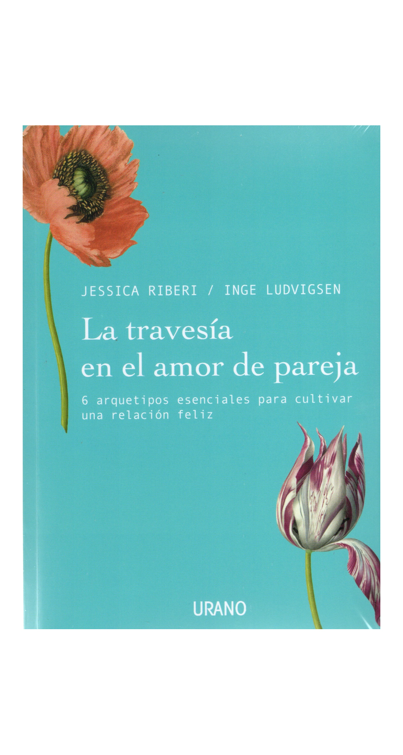 LIBRO LA TRAVESÍA EN EL AMOR DE PAREJA -142- JESSICA RIBERI - INGE LUDVIGSEN - 2