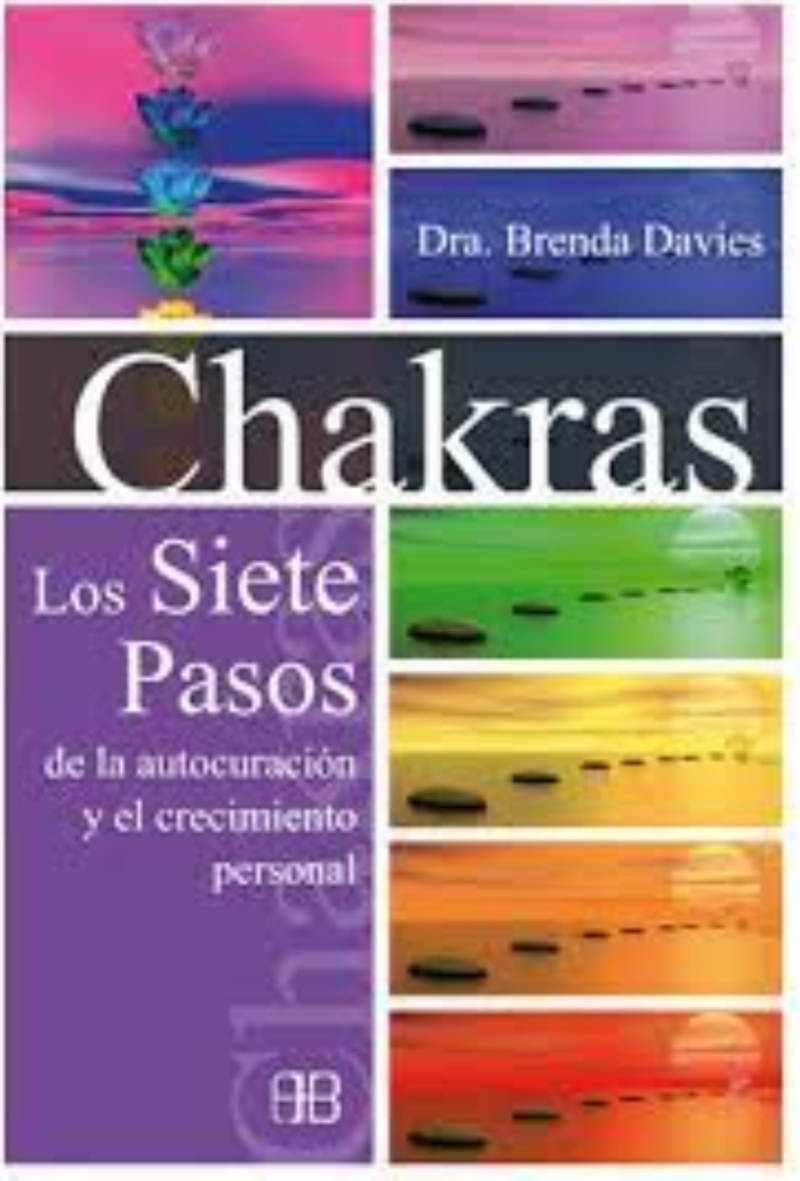 CHAKRAS LOS SIETE PASOS DE LA AUTOCURACION Y EL C - B. DAVIES - 1