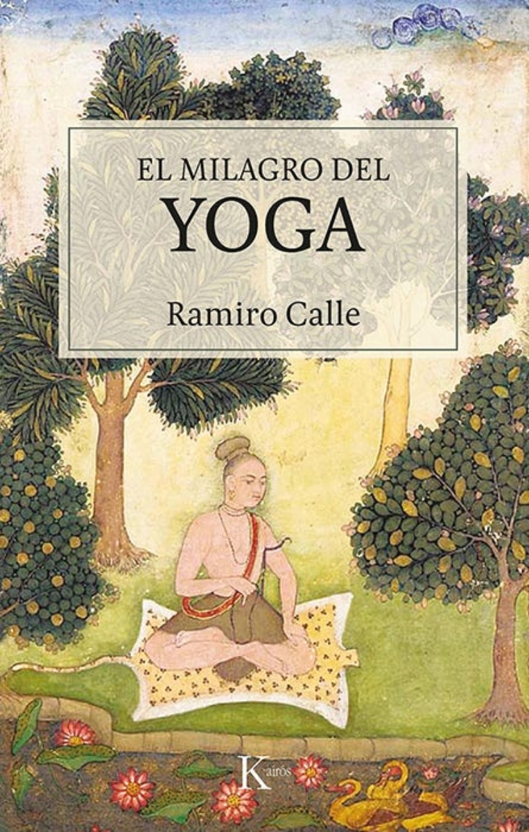 LIBRO EL MILAGRO DEL YOGA 548 RAMIRO CALLE - 1