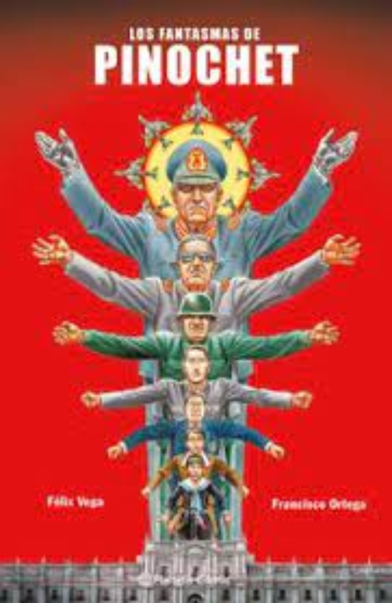 LIBRO LOS FANTASMAS DE PINOCHET - F. ORTEGA - F. VEGA / 524 - 1