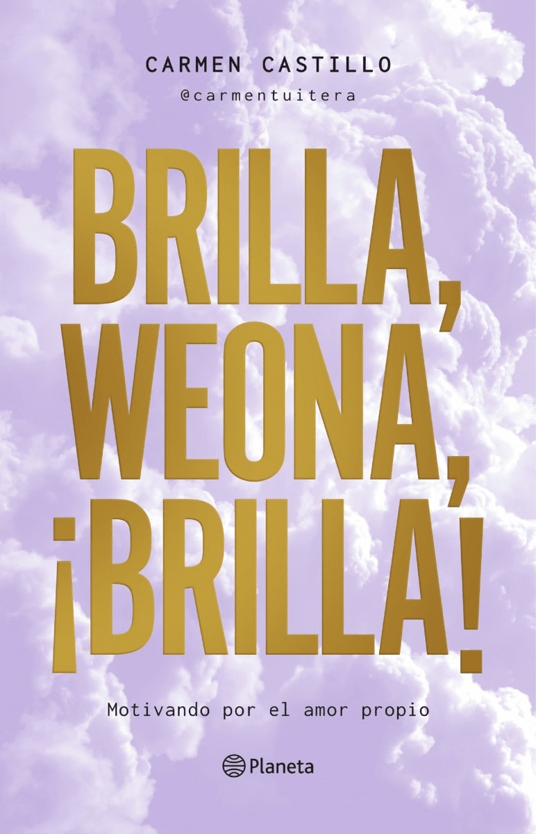 LIBRO BRILLA, W E O N A, BRILLA - CARMEN CASTILLO / PLANETA - 1