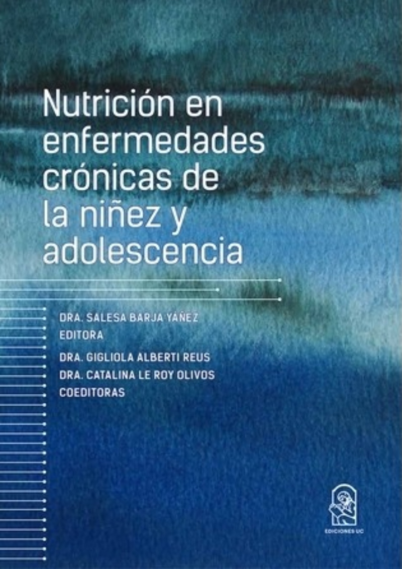 LIBRO NUTRICION EN ENFERMEDAD CRONICAS DE LA NIÑE - S. BARJA Y VARIOS AUTOORES - 1
