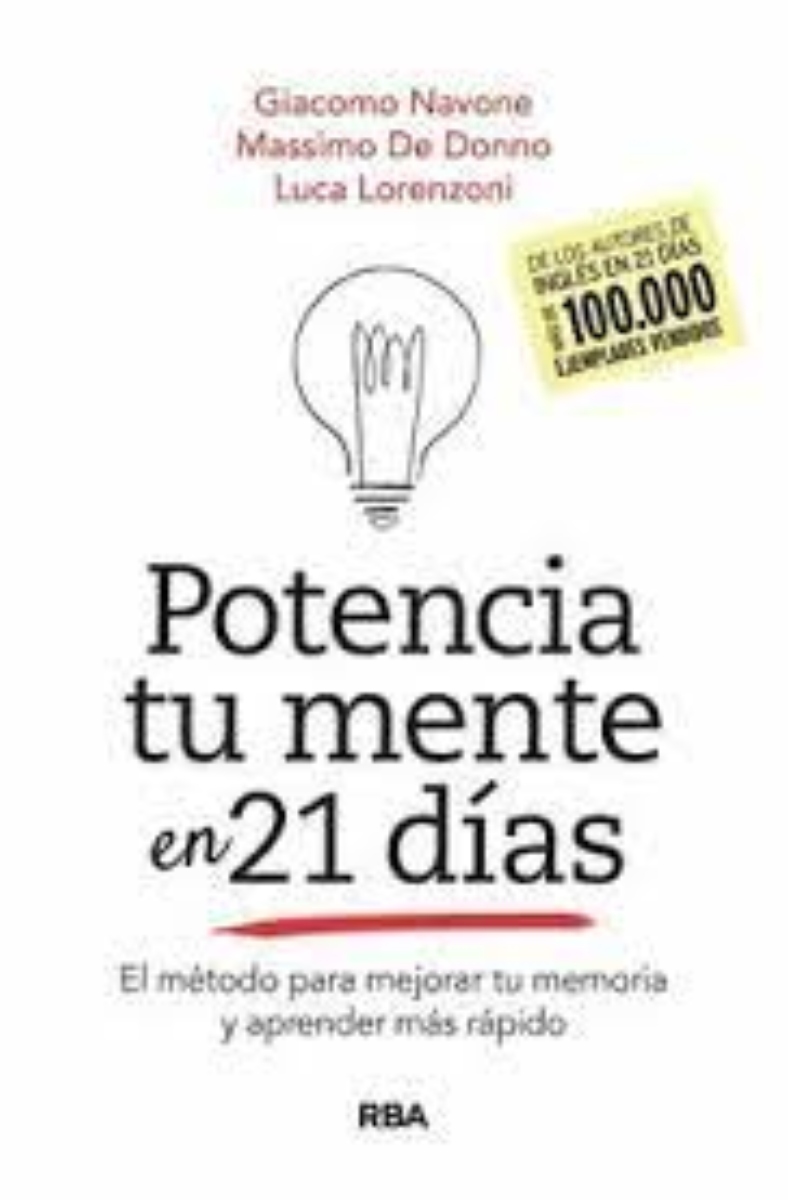 LIBRO POTENCIA TU MENTE EN 21 DIAS -543- G.NAVONE - M.DE DONO - L.LORENZONI - 1