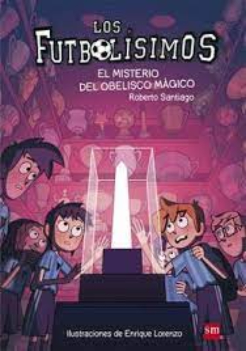 LIBRO FUTBOLISIMOS XII MISTERIO DEL OBELISCO MÁGICO -416- ROBERTO SANTIAGO - 1