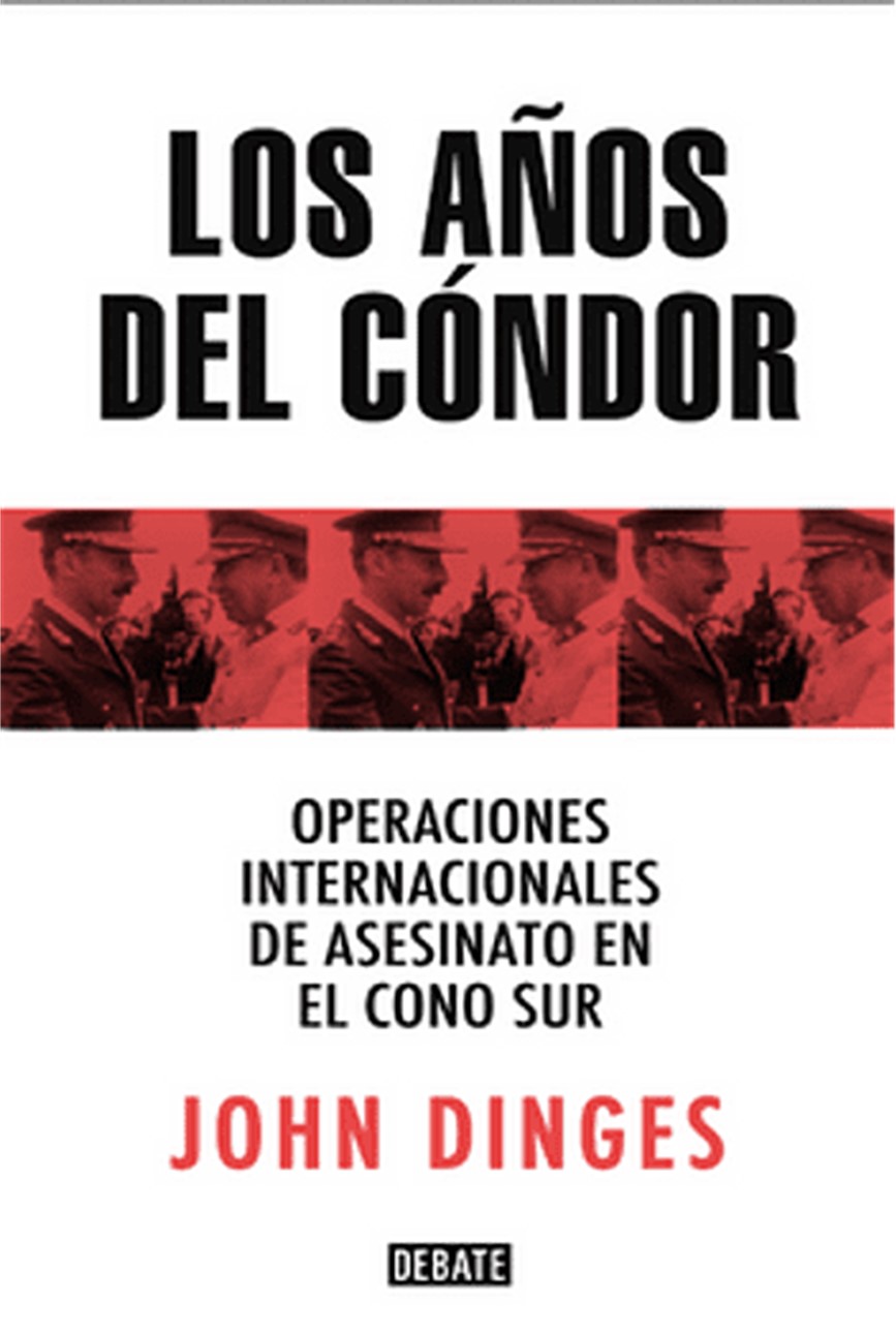 LIBRO LOS AÑOS DEL CONDOR -488- - J. DINGES - 1