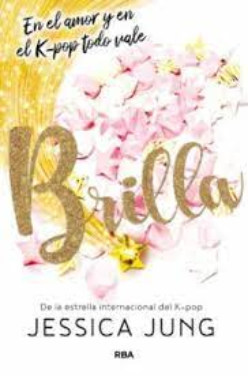 LIBRO BRILLA 1 EN EL AMOR Y EN EL K-POP TODO VALE JESSICA JUNG - 1