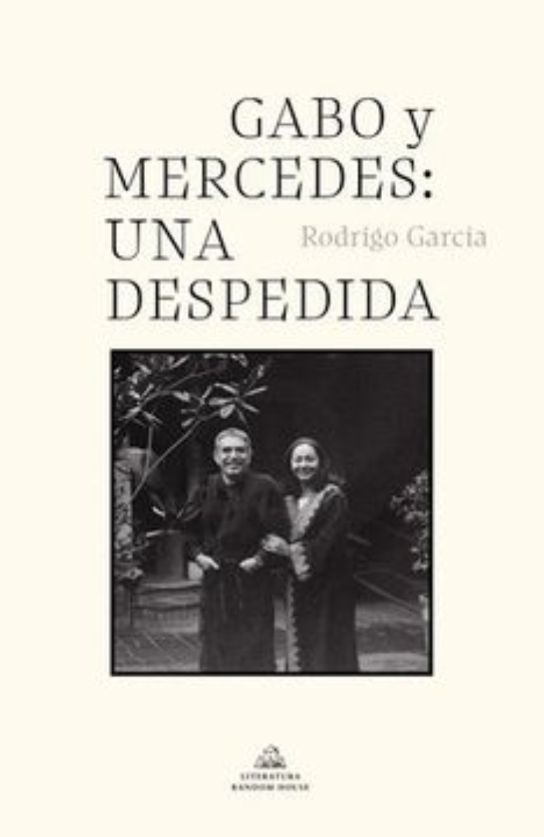 LIBRO GABO Y MERCEDES: UNA DESPEDIDA -496- - R. GARCIA - 1
