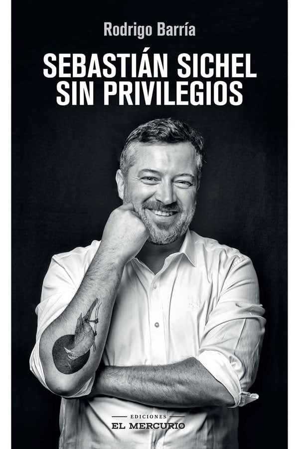 LIBRO SEBASTIÁN SICHEL. SIN PRIVILEGIOS 727 RODRIGO BARRIA REYES - 1