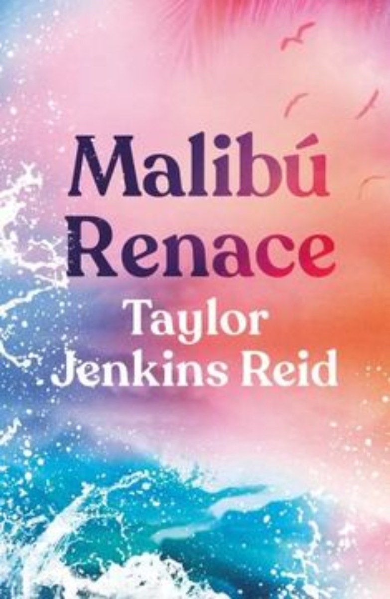 LIBRO MALIBÚ RENACE 487 - TAYLOR JENKINS REID - 1