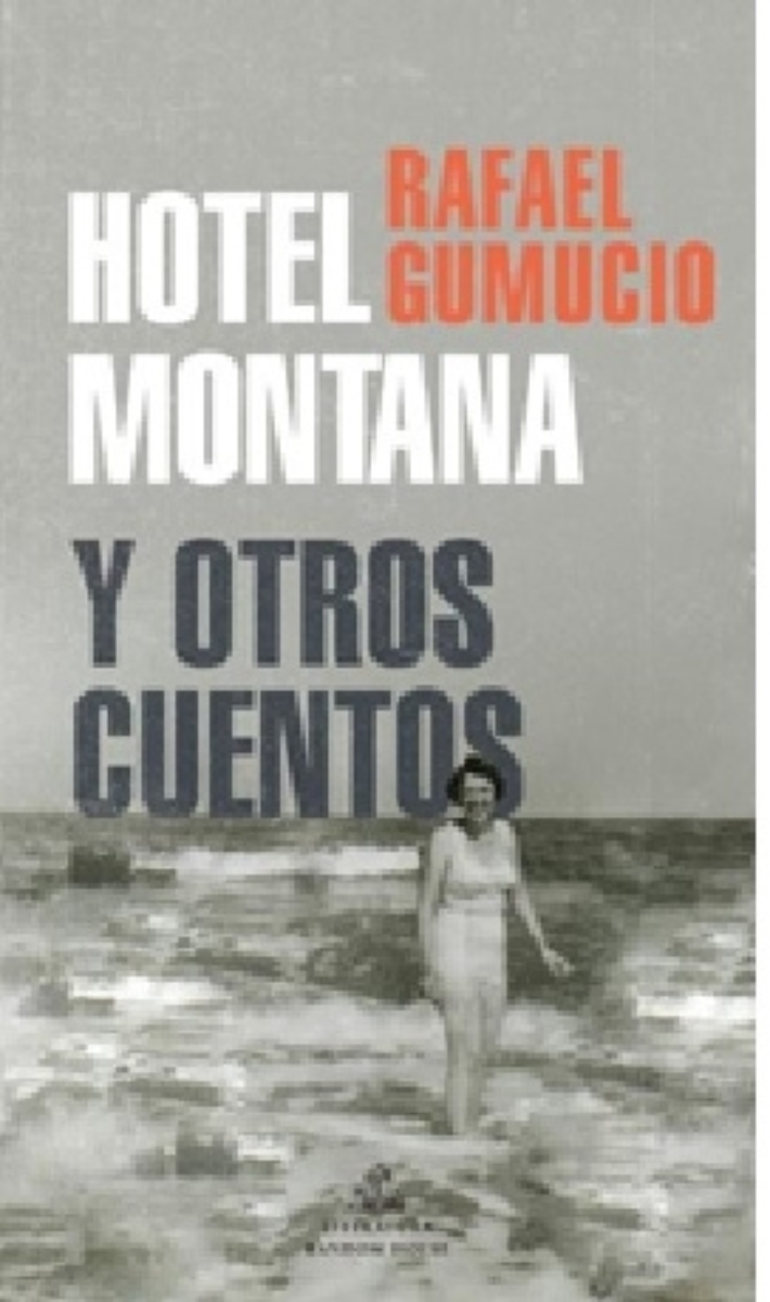 LIBRO HOTEL MONTANA Y OTROS CUENTOS 502 - R. GUMUCIO - 1