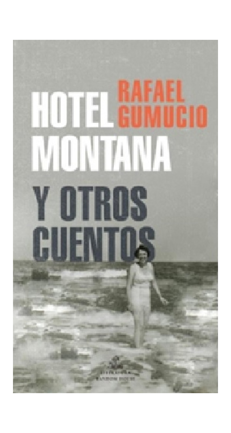 LIBRO HOTEL MONTANA Y OTROS CUENTOS 502 - R. GUMUCIO - 2