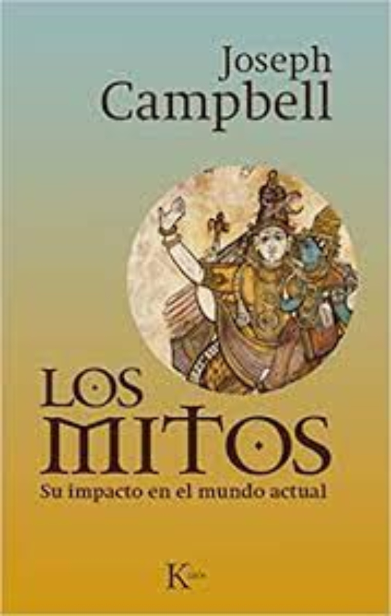 LIBRO LOS MITOS SU IMPACTO EN EL MUNDO ACTUAL 028 JOSEPH CAMPBELL - 1