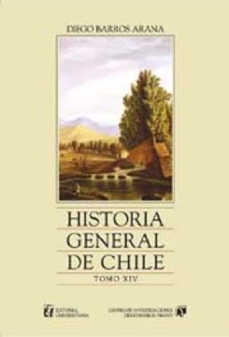 LIBRO HISTORIA GENERAL DE CHILE, TOMO 14 860 D. BARROS A. - 1