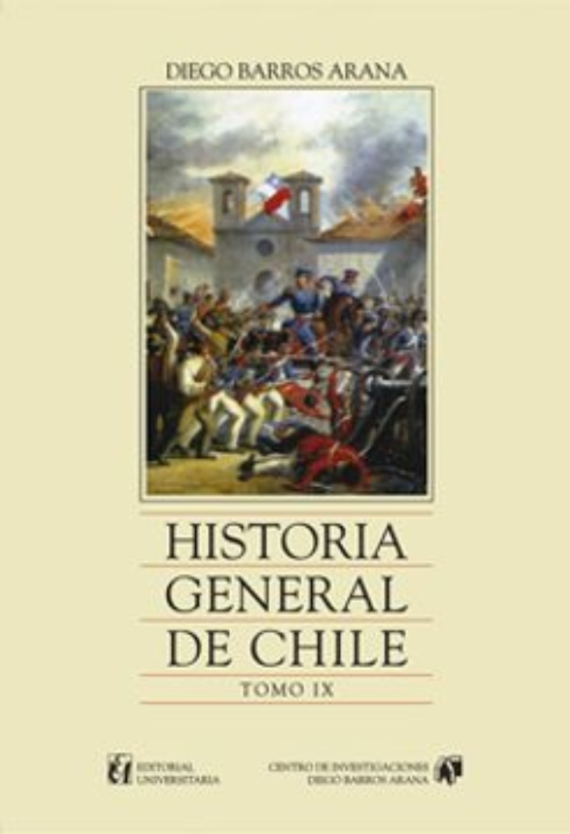 LIBRO HISTORIA GENERAL DE CHILE, TOMO 9 989 D. BARROS A. - 1