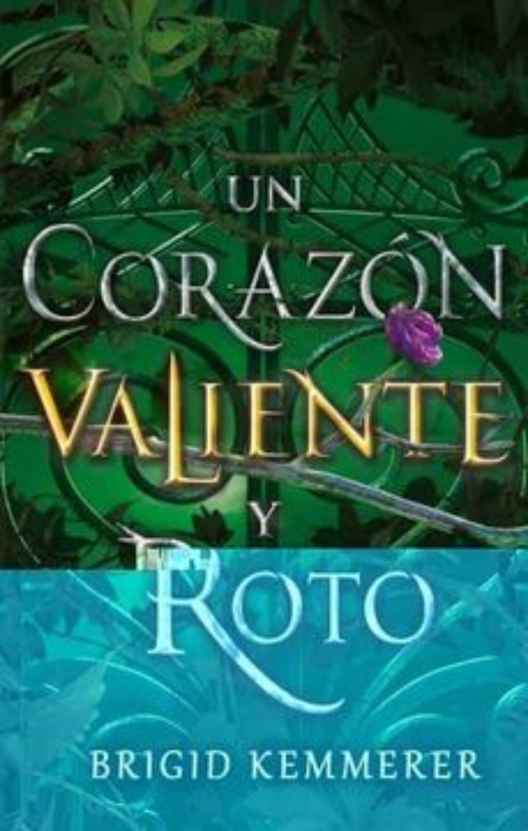 LIBRO UN CORAZÓN VALIENTE Y ROTO 959 - B. KEMMERER - 1