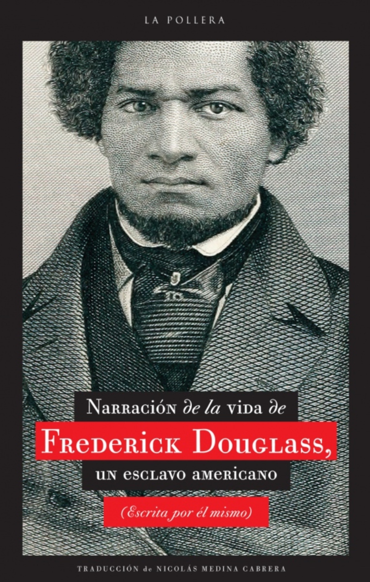 LIBRO NARRATIVA DE LA VIDA DE FREDERICK DOUGLAS, UN ESCLAVO AMERICANO F. DOUGLAS - 1