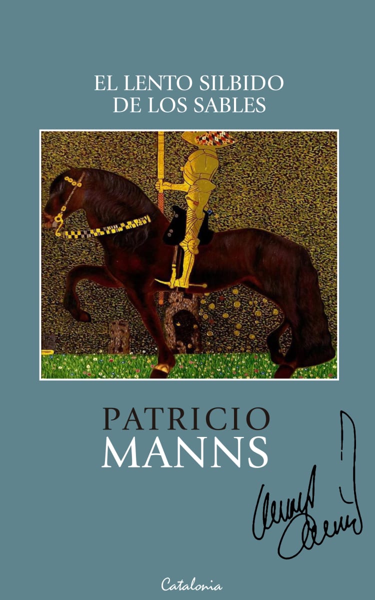 LIBRO EL LENTO SILBIDO DE LOS SABLES -726- PATRICIO MANNS - 1