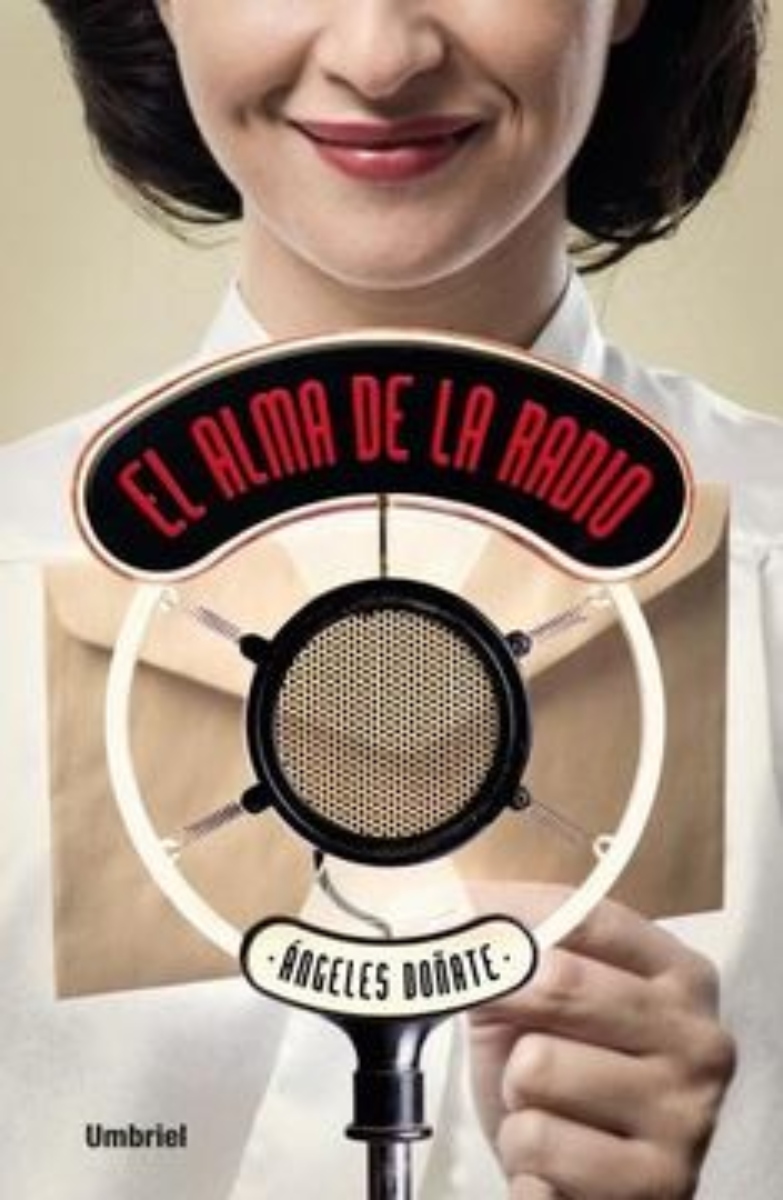 LIBRO EL ALMA DE LA RADIO -934- ANGELES DONATE - 1