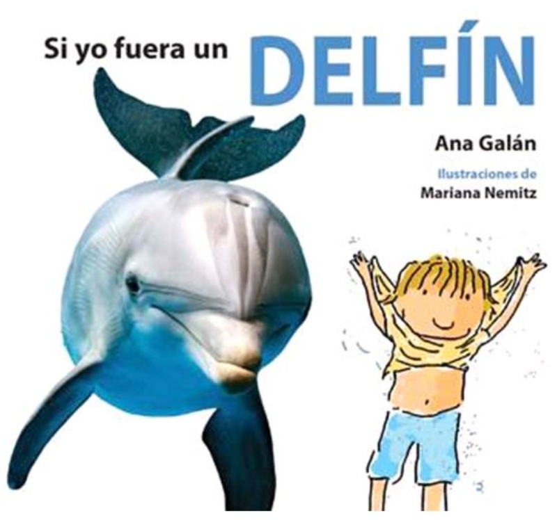 LIBRO SI YO FUERA UN DELFÍN -337- A. GALAN - 1