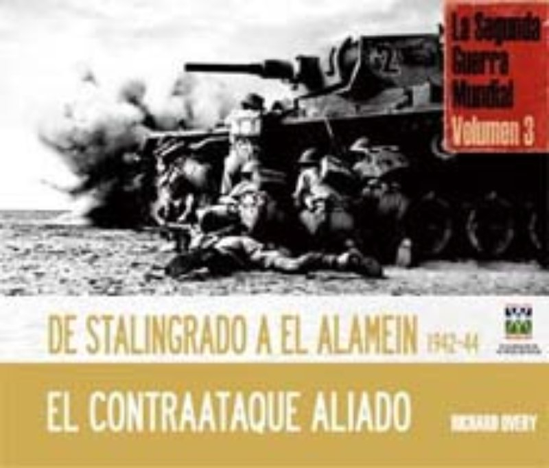 LIBRO DE HISTORIA Y HUMANIDADES 2DA G U E R R A MUNDIAL - STALINGRADO RICHARD OVERY - 1