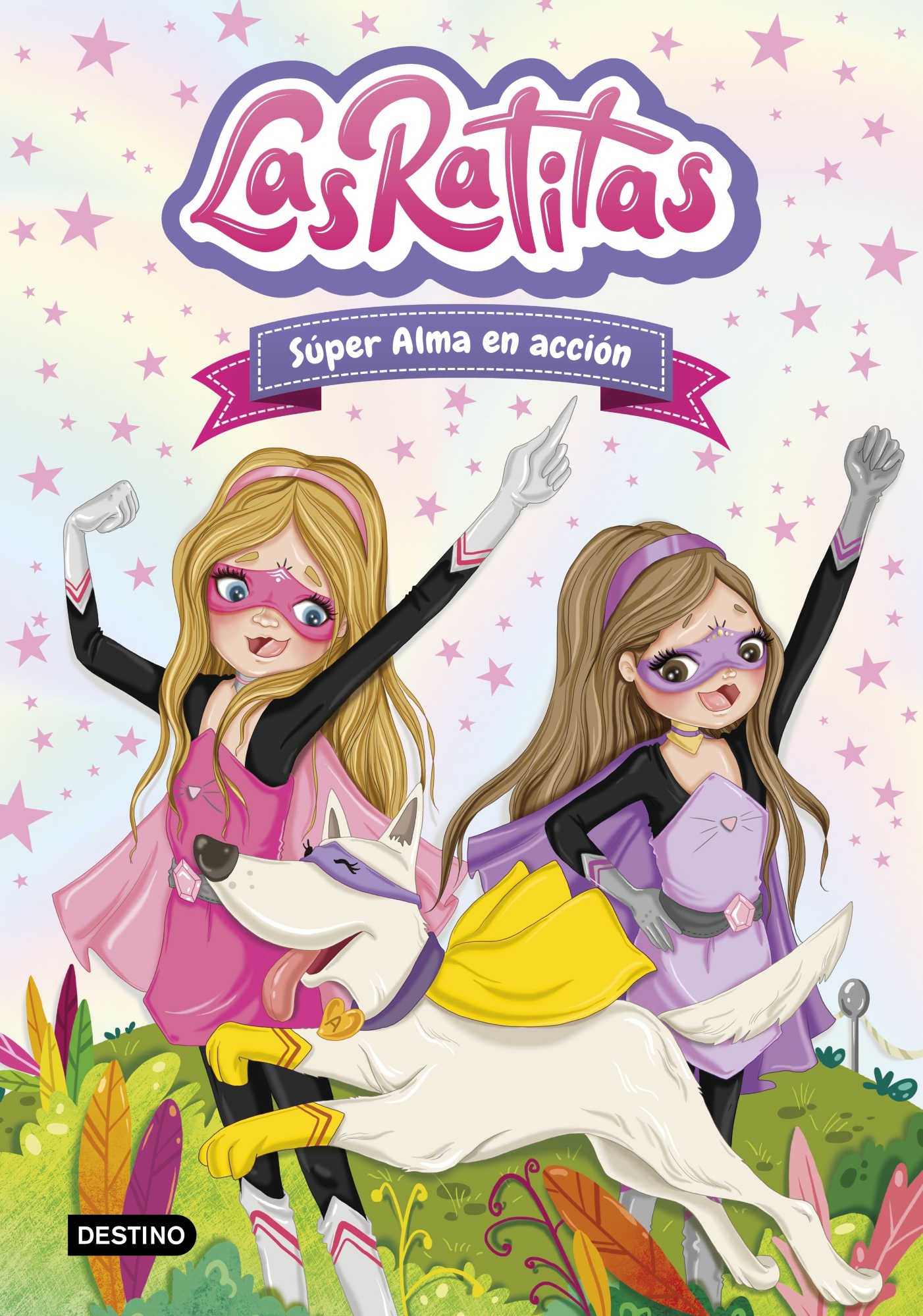 LIBRO LAS RATITAS 2. SÚPER ALMA EN ACCIÓN -977- LAS RATITAS - 1